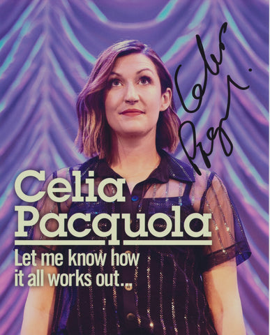 CELIA PACQUOLA SIGNED LET ME KNOW HOW IT ALL WORKS OUT... 8X10 PHOTO