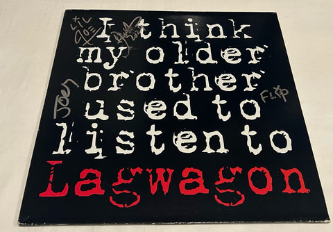 LAGWAGON SIGNED I THINK MY OLDER BROTHER USED TO LISTEN TO VINYL RECORD ACOA