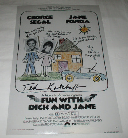 TED KOTCHEFF SIGNED FUN WITH DICK AND JANE 12X18 MOVIE POSTER