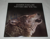 JAMES TAYLOR SIGNED NEVER DIE YOUNG VINYL RECORD