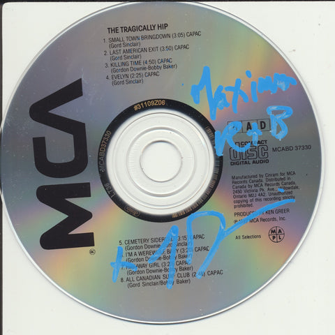 GORD DOWNIE SIGNED THE TRAGICALLY HIP CD DISK