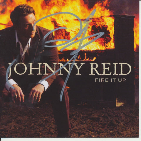 JOHNNY REID SIGNED FIRE IT UP CD COVER
