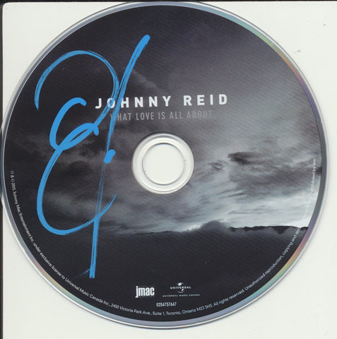 JOHNNY REID SIGNED WHAT LOVE IS ALL ABOUT CD DISK