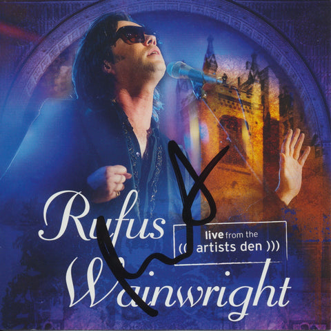 RUFUS WAINWRIGHT SIGNED LIVE FROM THE ARTISTS DEN CD COVER