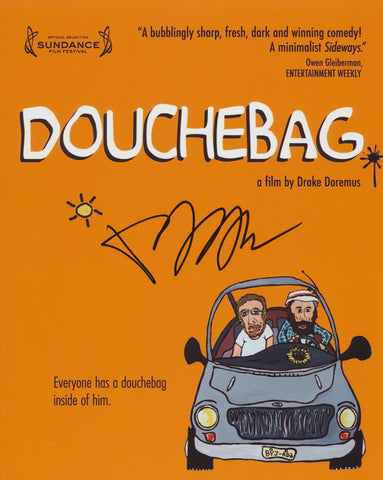 DRAKE DOREMUS SIGNED DOUCHEBAG 8X10 PHOTO