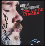 RUFUS WAINWRIGHT SIGNED COME A LITTLE BIT CLOSER 7" VINYL RECORD